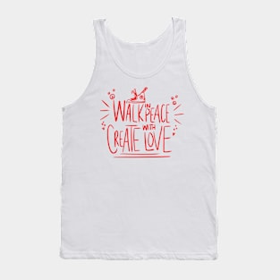 Walk in Peace Create with Love (RED) Tank Top